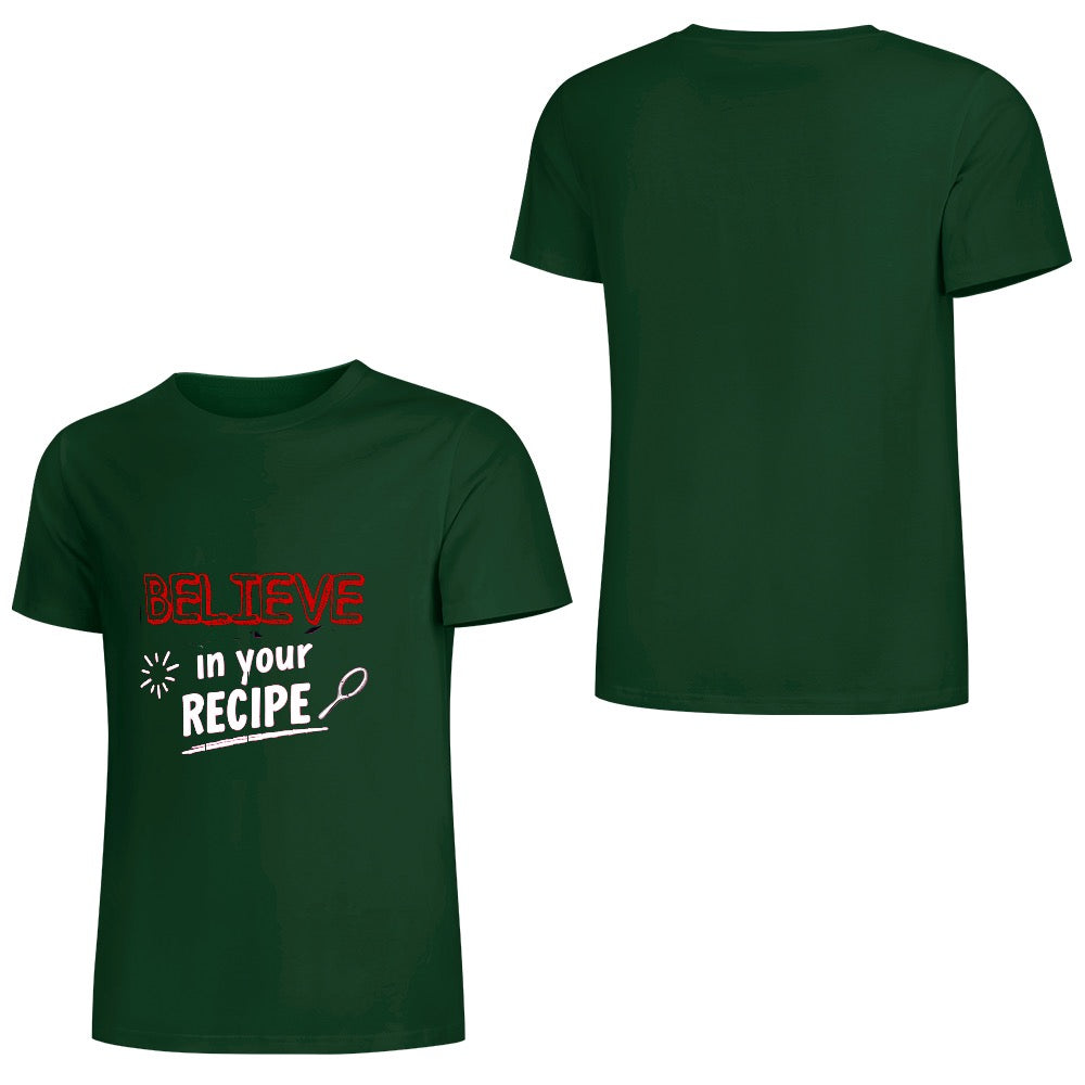 New Pure cotton short sleeved T-shirt believe in your recipe