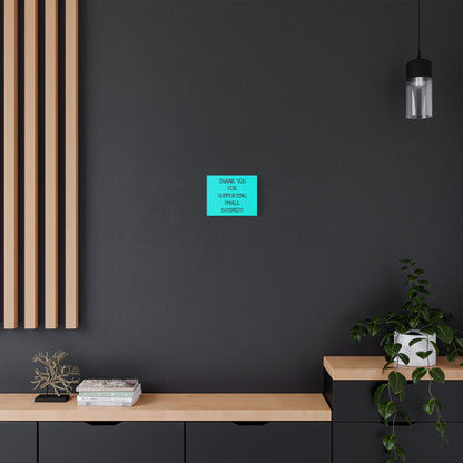Canvas Wall Art — "Thank You for Supporting Small Business" Turquoise Thank-You Print