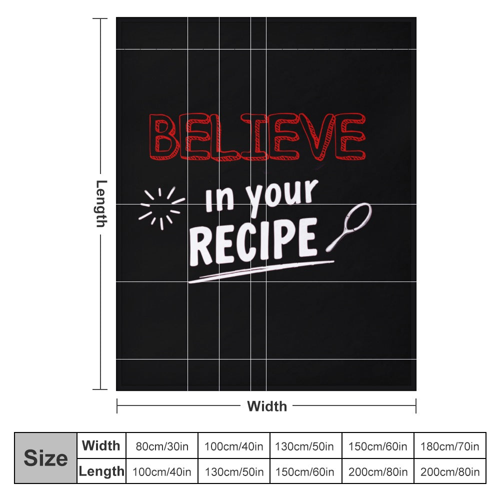 Ultra-Soft Flannel Blanket believe in  your recipe