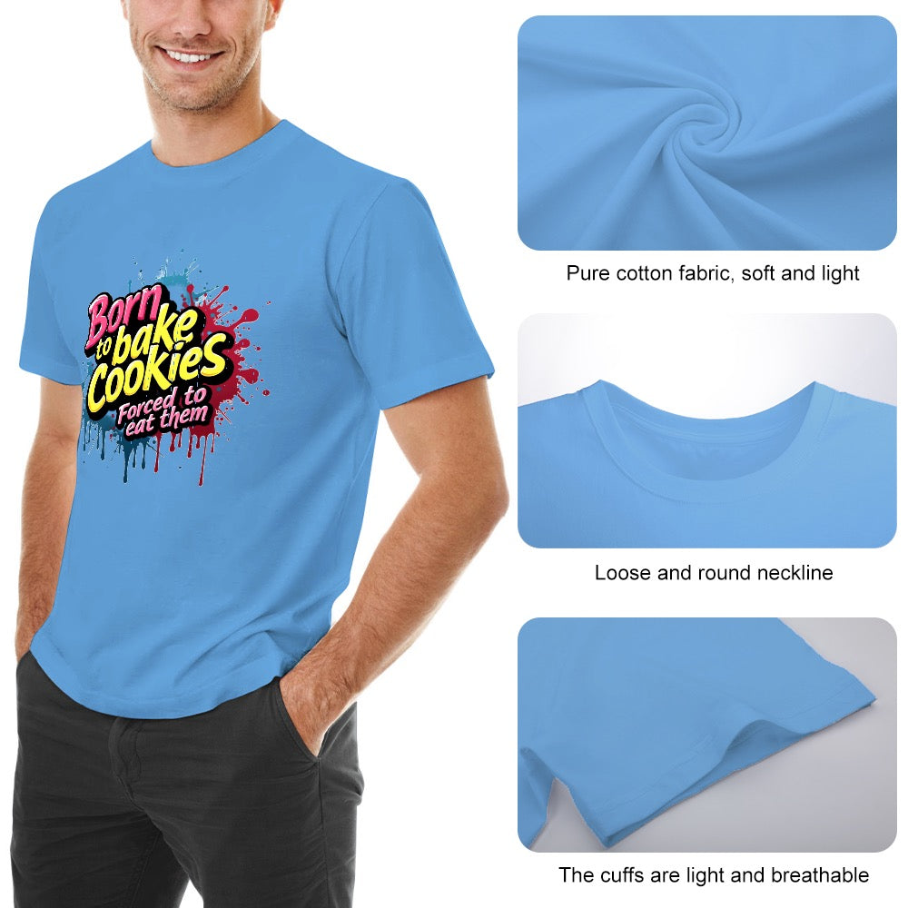 New High quality Men's T-shirt 100% Cotton Born to bake cookies