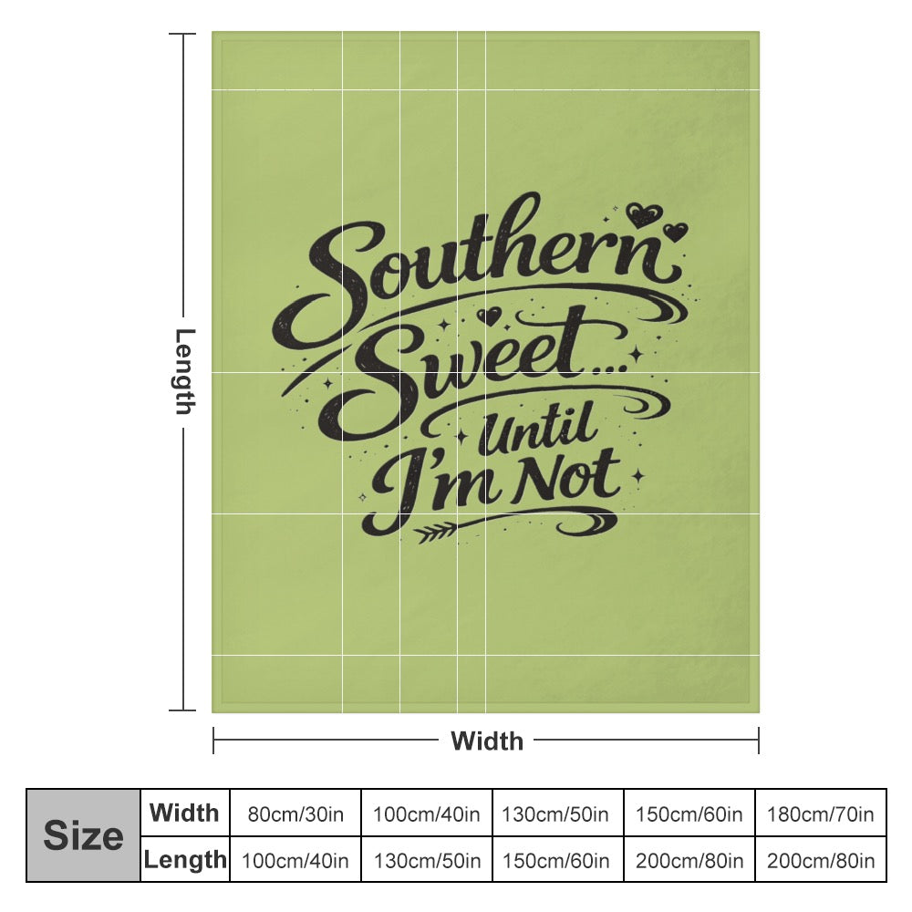 Ultra-Soft Flannel Blanket Southern sweet until I’m not