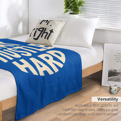 Ultra-Soft Flannel Blanket stay  Hustle hard
