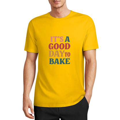 New Pure cotton short sleeved T-shirt It’s a good day to bake.