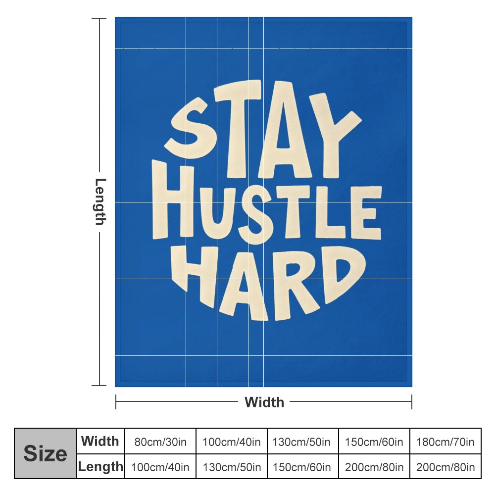 Ultra-Soft Flannel Blanket stay  Hustle hard