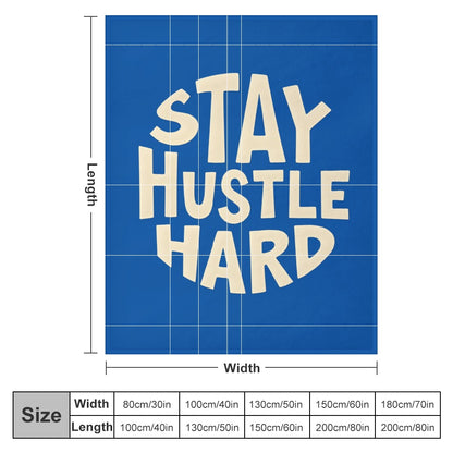 Ultra-Soft Flannel Blanket stay  Hustle hard