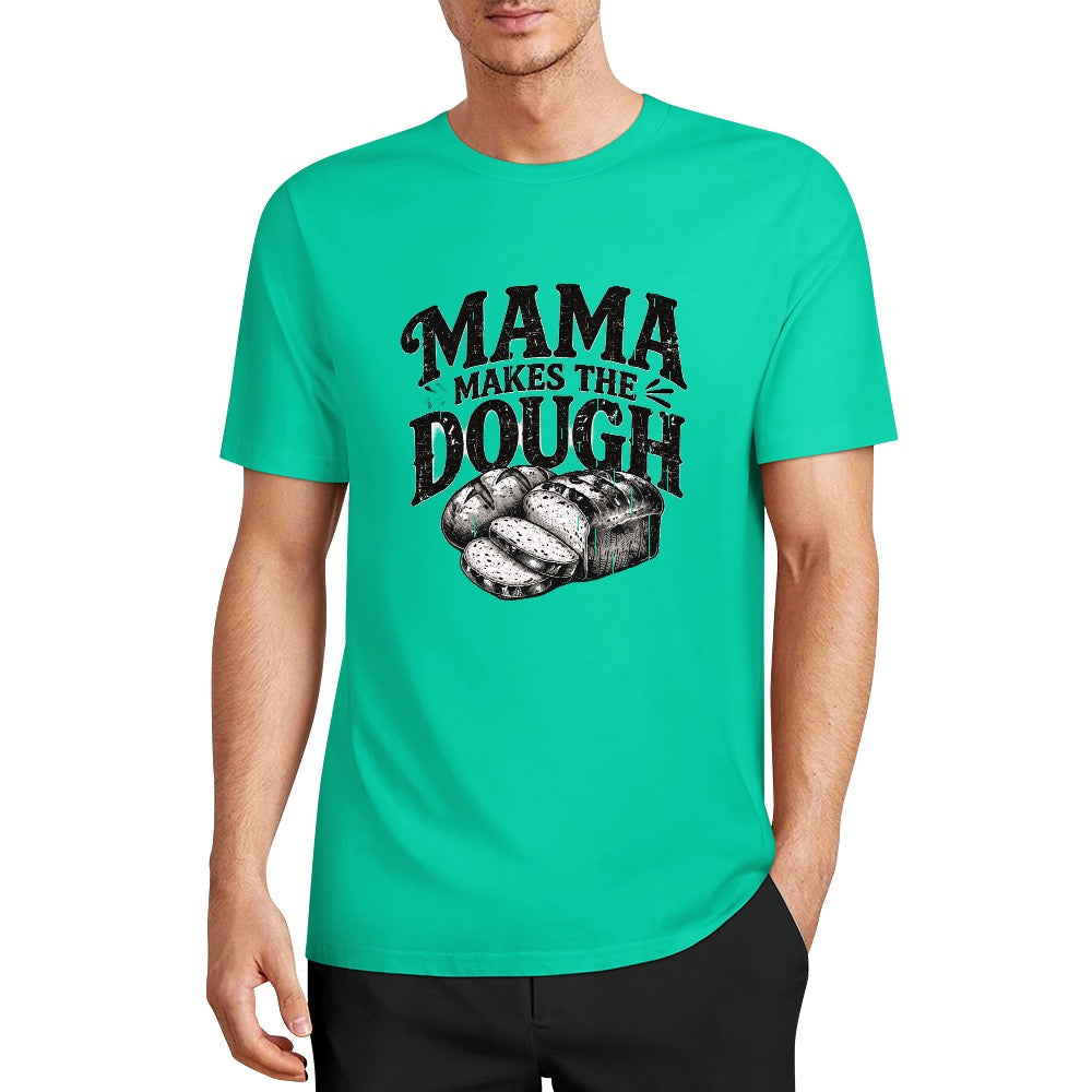 New Pure cotton short sleeved T-shirt mama makes the dough