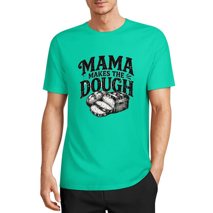 New Pure cotton short sleeved T-shirt mama makes the dough