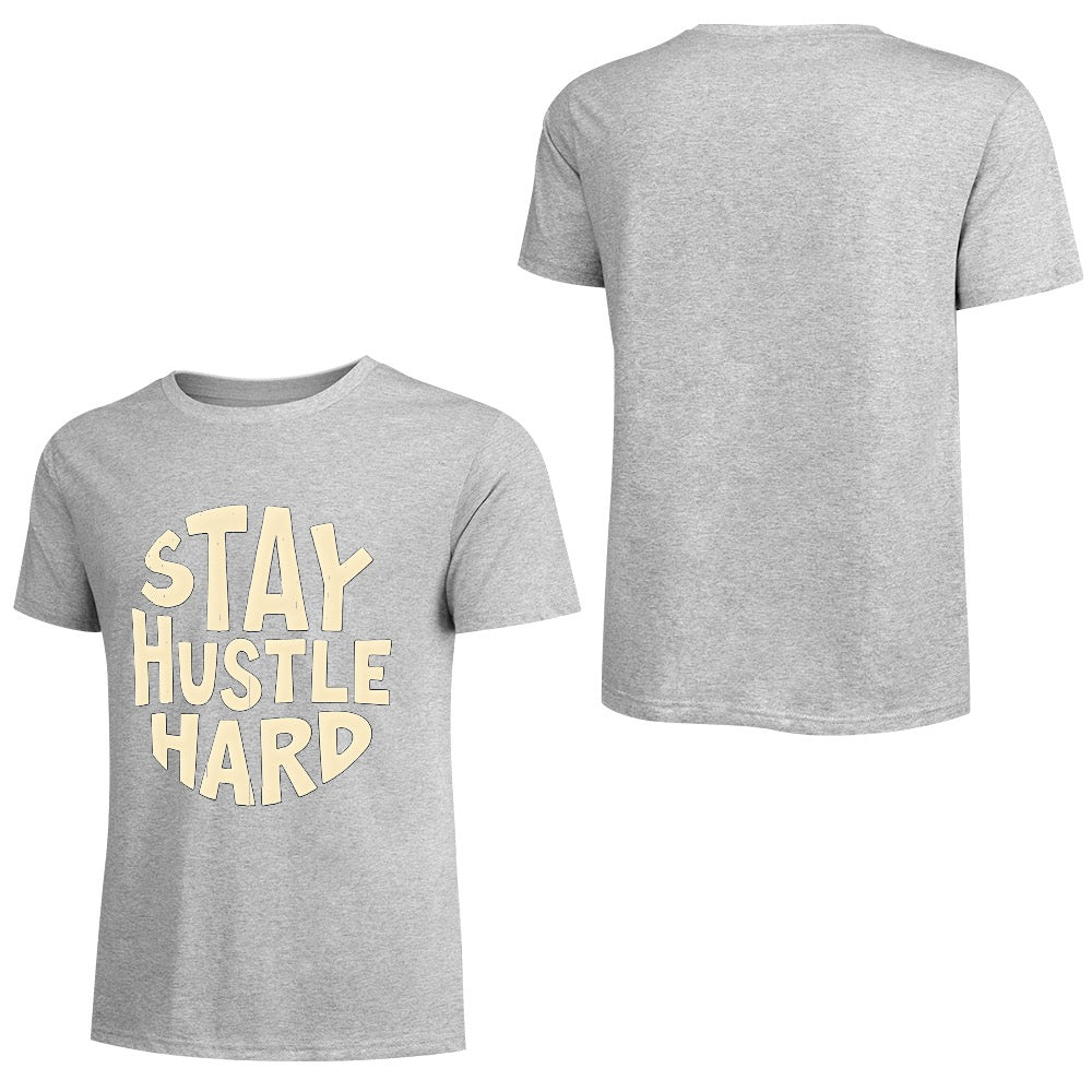 New Pure cotton short sleeved T-shirt stay hustle hard