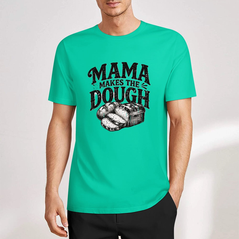 New Pure cotton short sleeved T-shirt mama makes the dough