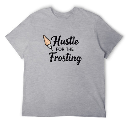 New High quality Men's T-shirt 100% Cotton Hustle for the frosting
