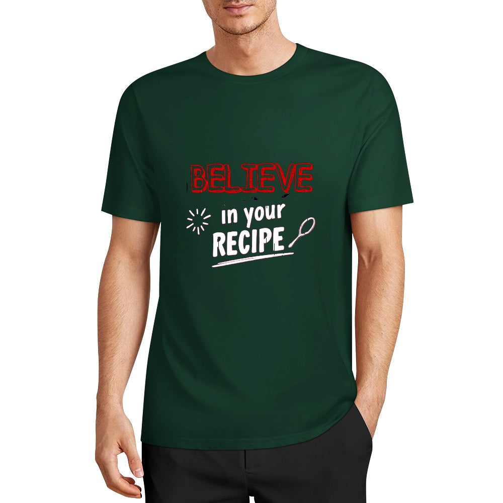 New Pure cotton short sleeved T-shirt believe in your recipe