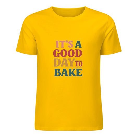 New Pure cotton short sleeved T-shirt It’s a good day to bake.