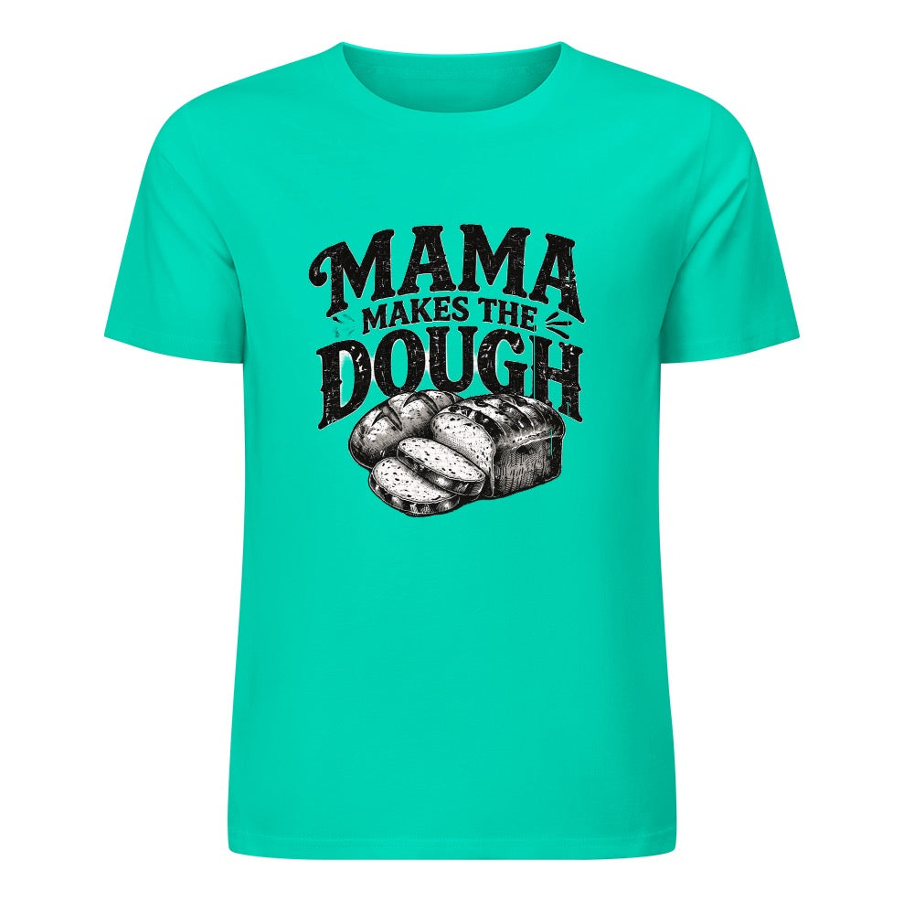 New Pure cotton short sleeved T-shirt mama makes the dough
