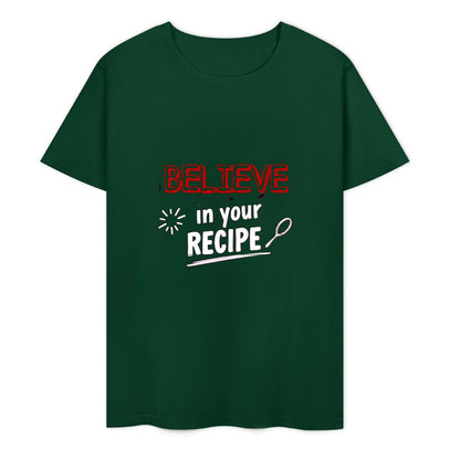 New Pure cotton short sleeved T-shirt believe in your recipe