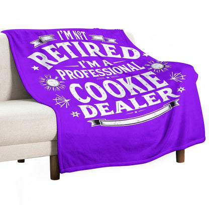 Ultra-Soft Flannel Blanket i’m not retired. I’m a professional cookie Dealer