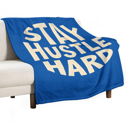 Ultra-Soft Flannel Blanket stay  Hustle hard