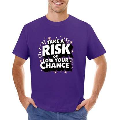 New High quality Men's T-shirt 100% Cotton Take a risk