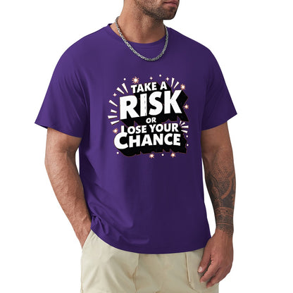 New High quality Men's T-shirt 100% Cotton Take a risk